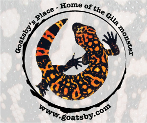 Goatsbys Place - specializing in the finest captive-bred Gila monsters.